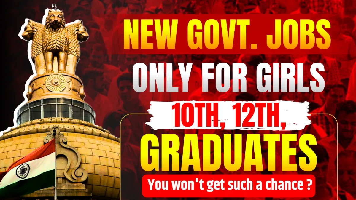 New GOVT Jobs For Girls In 2024-25