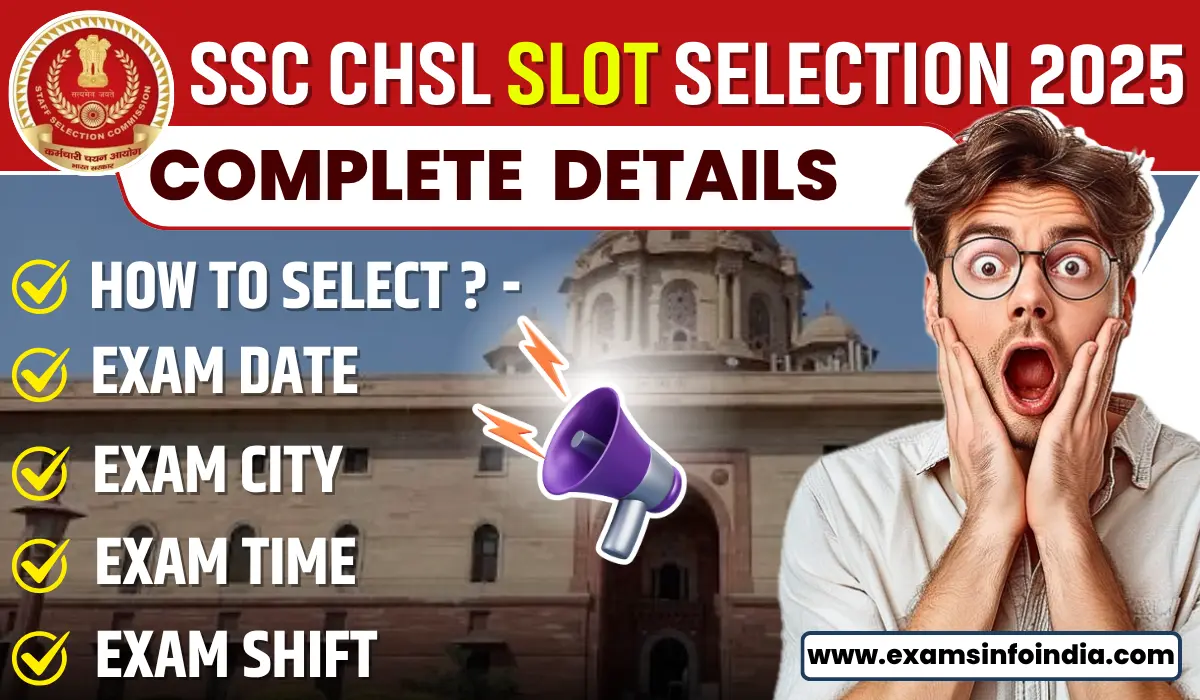 SSC CHSL Slot Selection 2025