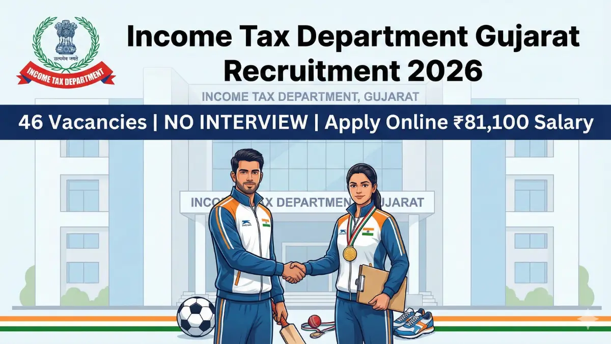 Income Tax Department Gujarat Recruitment 2026
